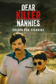 Dear Killer Nannies: Criado por sicarios 2026 Serie HD 720p Latino