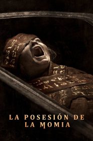 La posesión de la momia 2026 HD 720p Latino