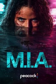 M.I.A. 2026 Serie HD 720p Latino