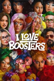 I Love Boosters 2026 HD 720p