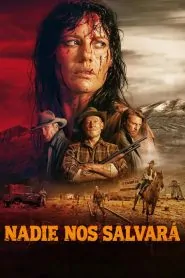 Nadie nos salvará 2025 HD 720p Castellano