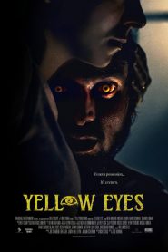 Yellow Eyes 2026 HD 720p