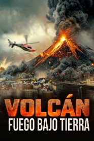 Volcán: Fuego bajo tierra 2025 HD 720p Latino