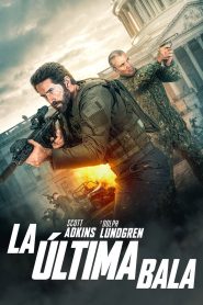 La última bala 2026 HD 720p Latino