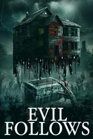 Evil Follows 2026 HD 720p