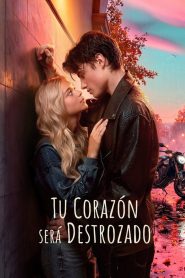 Tu corazón será destrozado 2026 HD 720p Latino